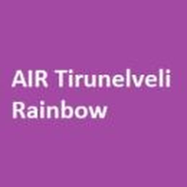 AIR Tirunelveli Rainbow 102.6 - Now Playing